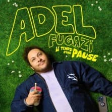 Adel Fugazi : Le Temps d'une Pause