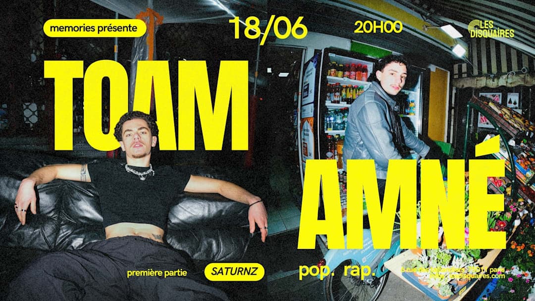 AMNÉ x TOAM [+ Premiere partie : SATURNZ]
