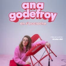 Ana Godefroy : On s'accroche