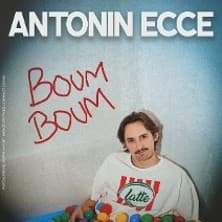 Antonin Ecce : Boum Boum