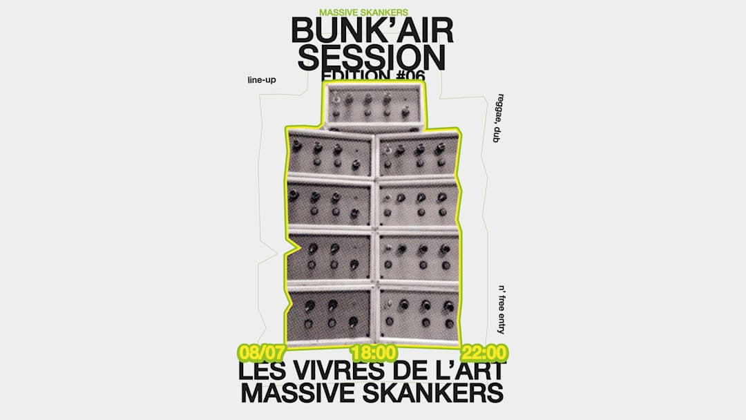Bunk'Air Session #6 : mini open air reggae/dub