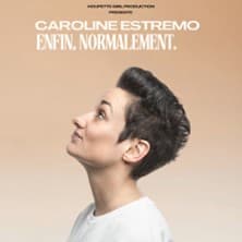 Caroline Estremo : Enfin, Normalement