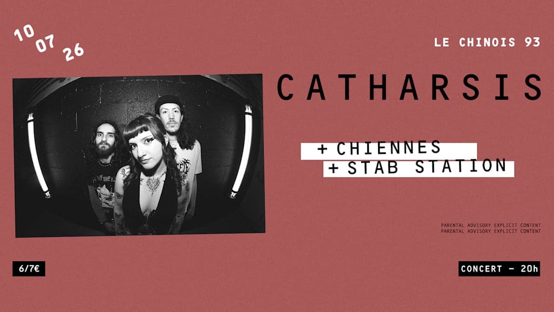 CATHARSIS + CHIENNES + STAB STATION