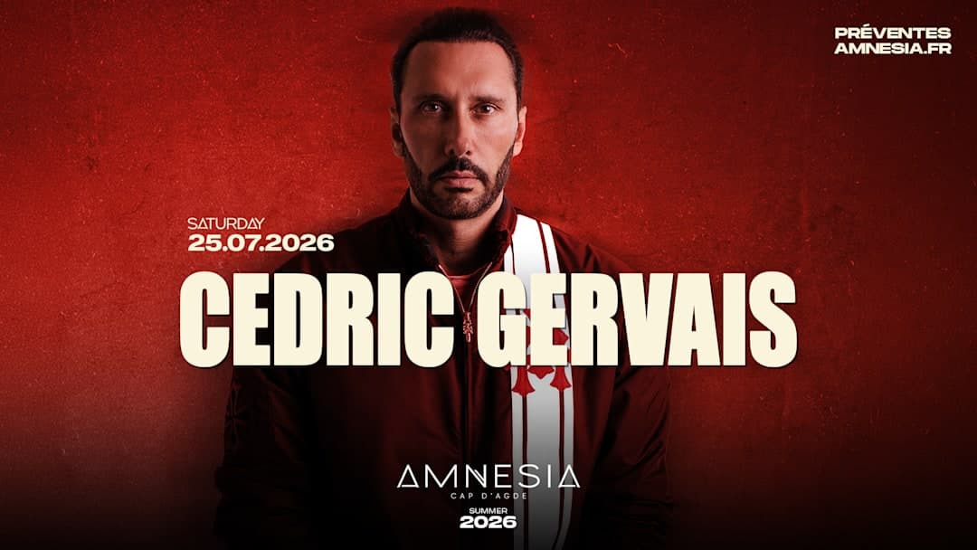 CEDRIC GERVAIS @ AMNESIA