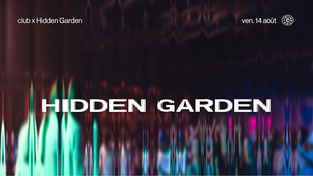 club x Hidden garden