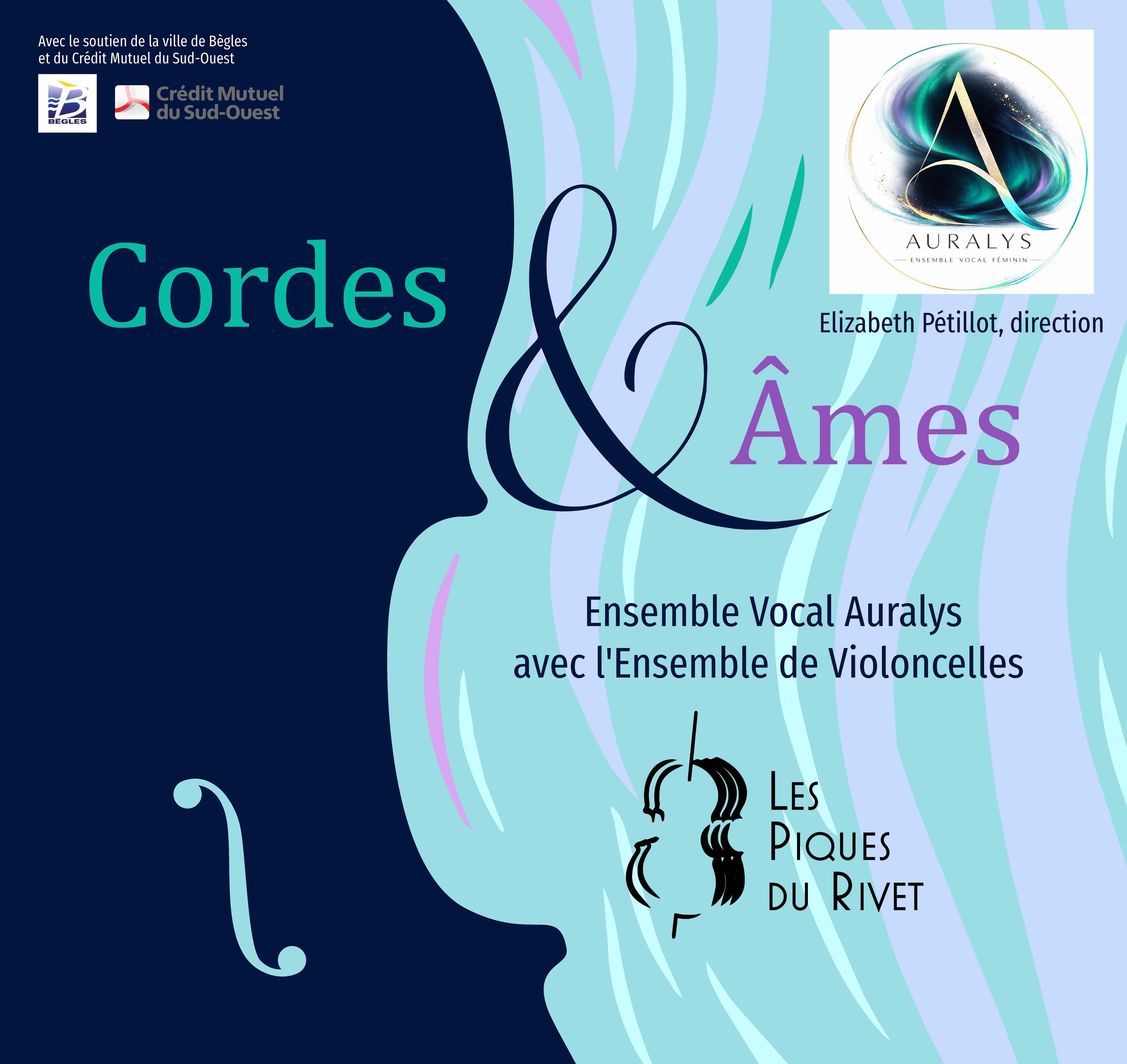 Cordes et Âmes : Ensemble Vocal Auralys et Les Piques du Rivet