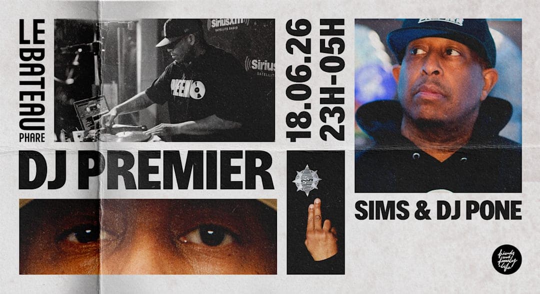 DJ Premier au Bateau Phare + DJ Pone & Sims