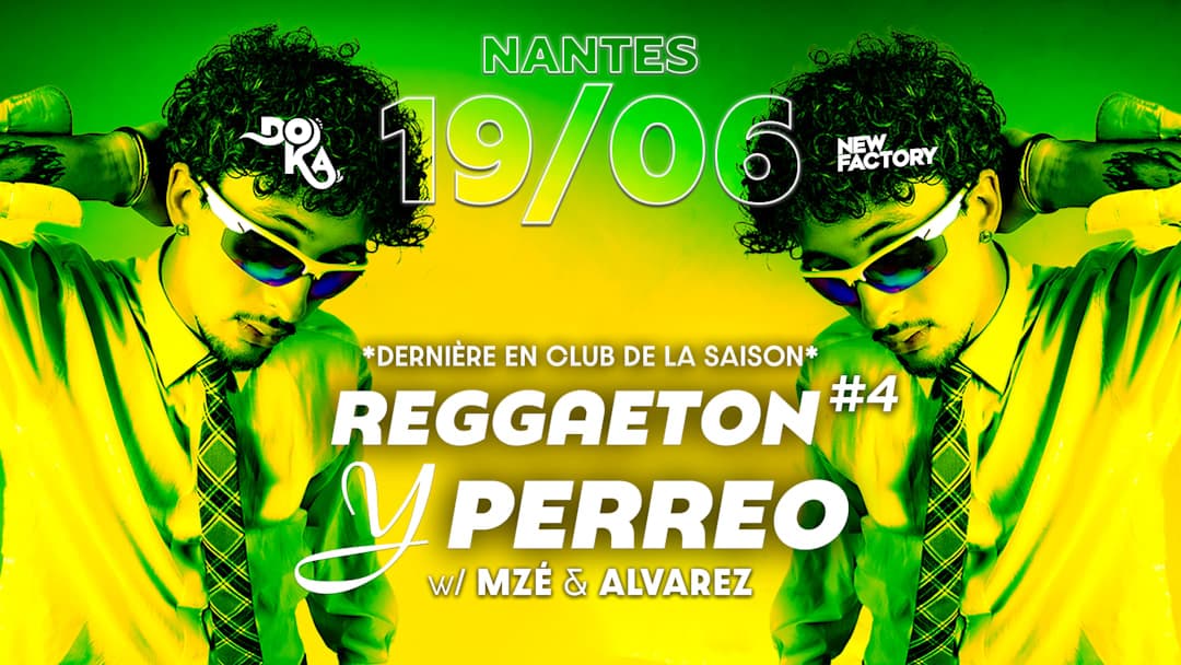 DOKA x NEW FACTORY : REGGAETON y PERREO #N•4