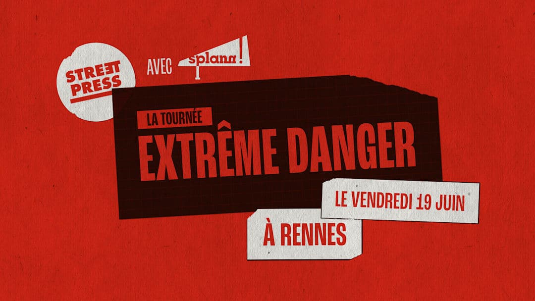 Extrême Danger - Rennes