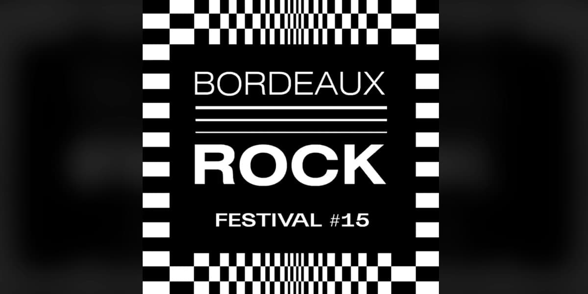Festival Bordeaux Rock #15