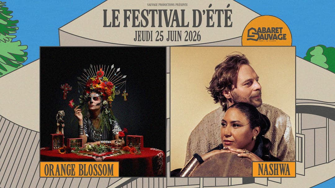 Festival d’Été • Orange Blossom I Nashwa