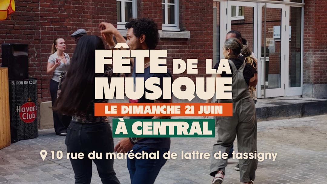 FÊTE DE LA MUSIQUE CENTRAL LILLE