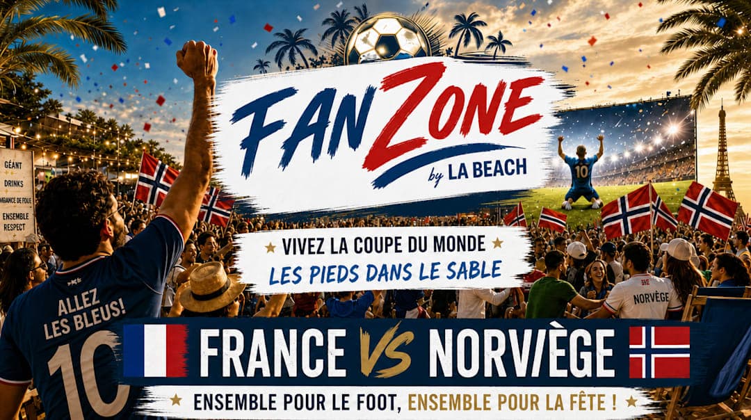 FRANCE VS NORVÈGE - FAN ZONE BY LA BEACH