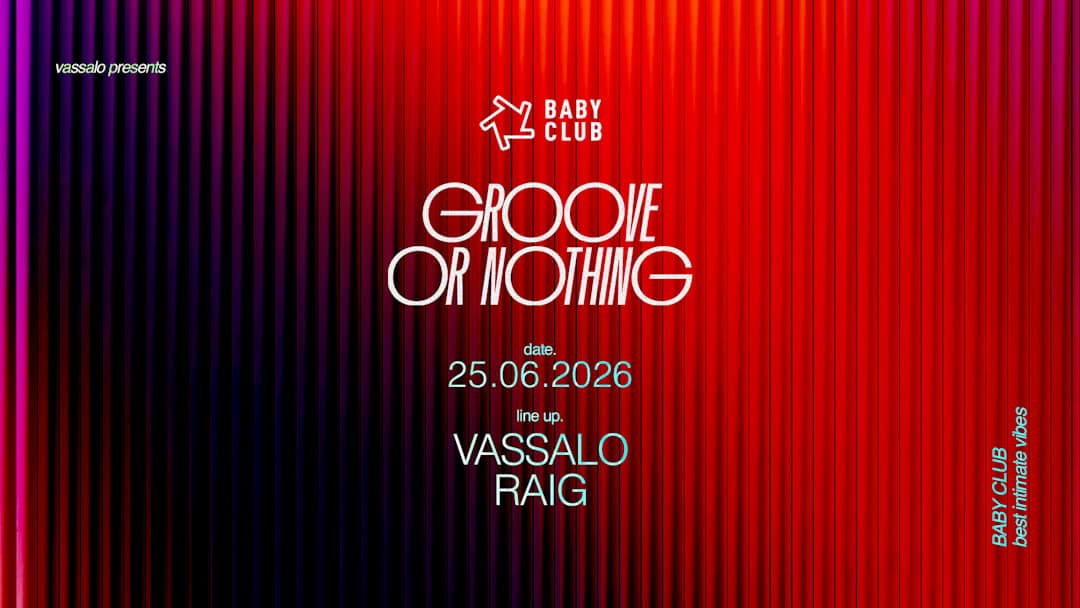 GROOVE OR NOTHING : VASSALO + RAIG