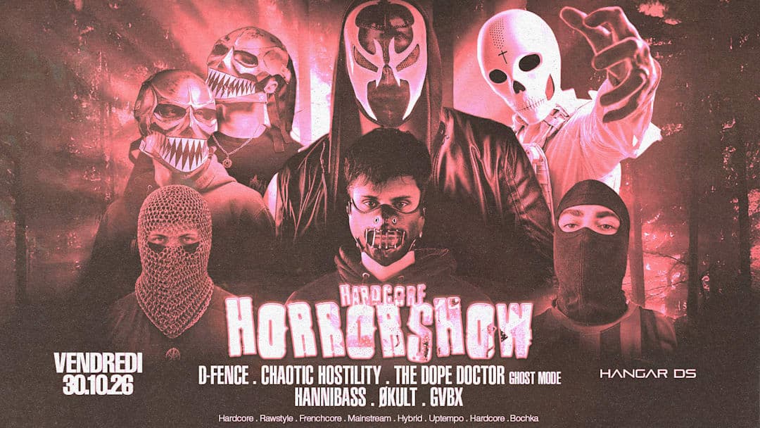 Hardcore Horror Show - D-Fence, Chaotic Hostility, The Dope Doctor et plus