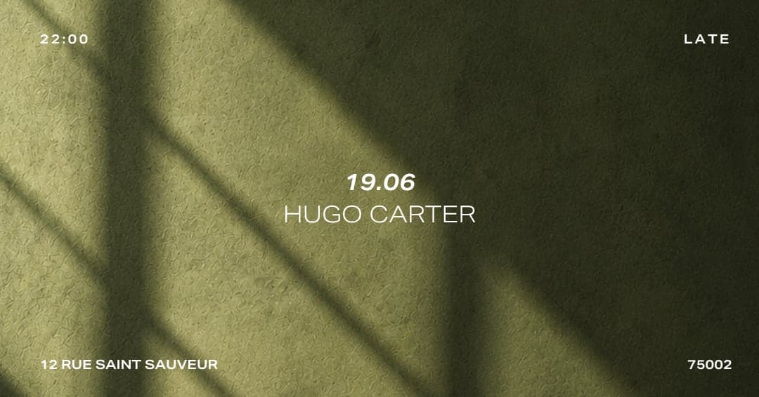 Heclipse presents : HUGO CARTER