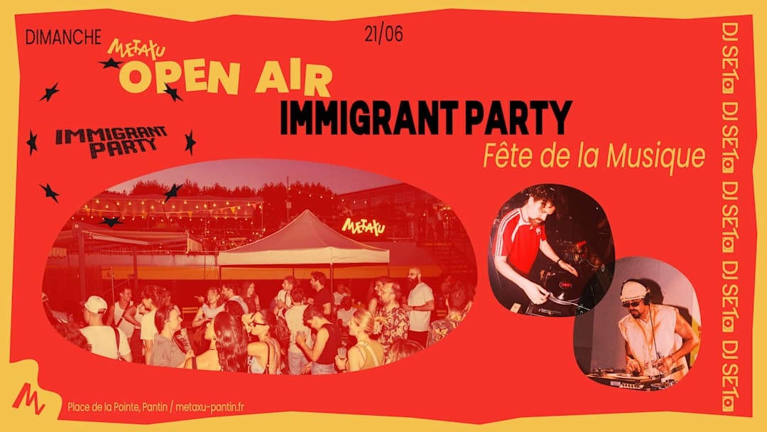 Immigrant Party x Fête de la Musique