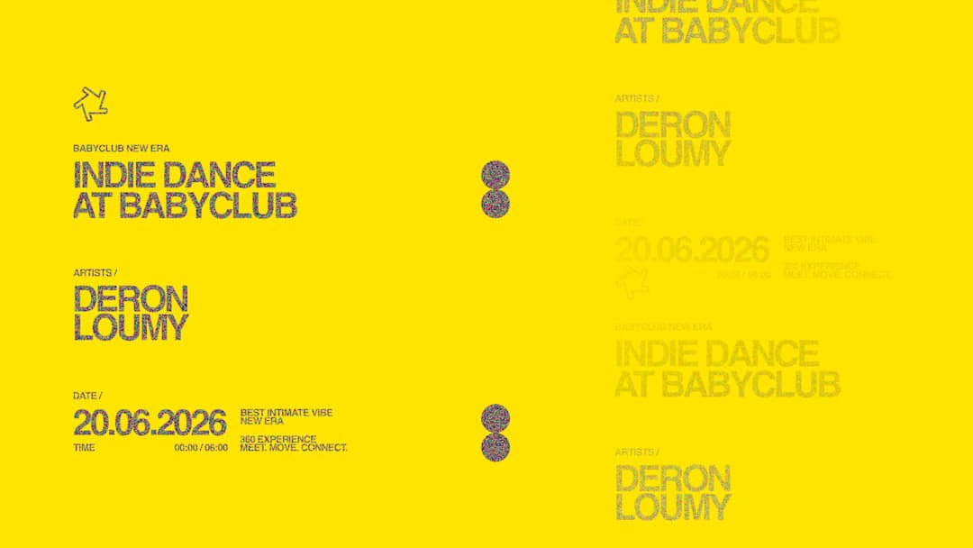 INDIE DANCE AT BABY CLUB : DERON + LOUMY