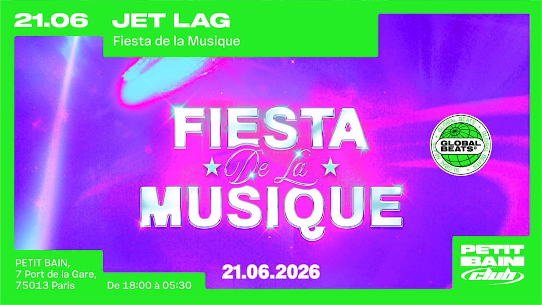 JETLAG : FIESTA DE LA MUSIQUE