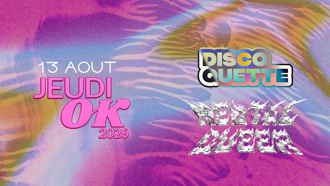 Jeudi OK : Discoquette + Mental Queer
