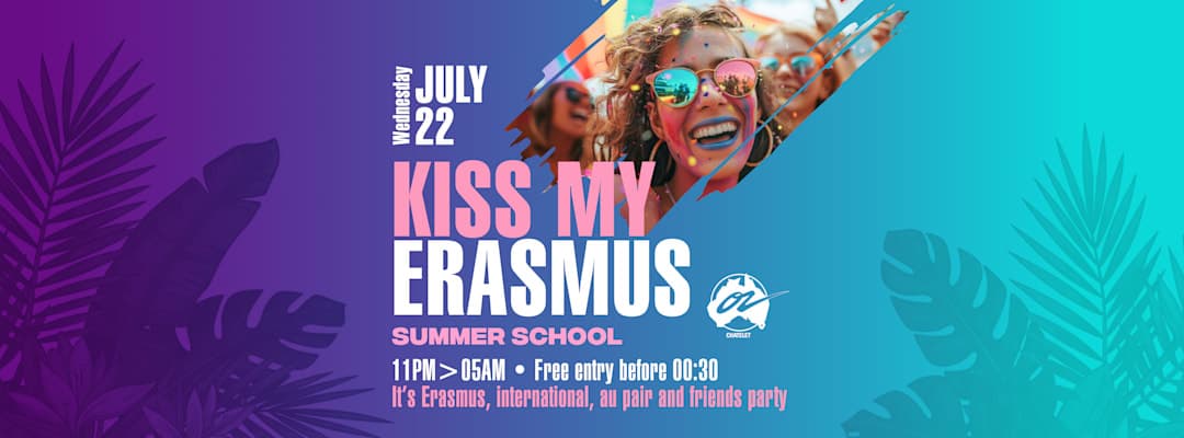 KISS MY ERASMUS - 22.07.26