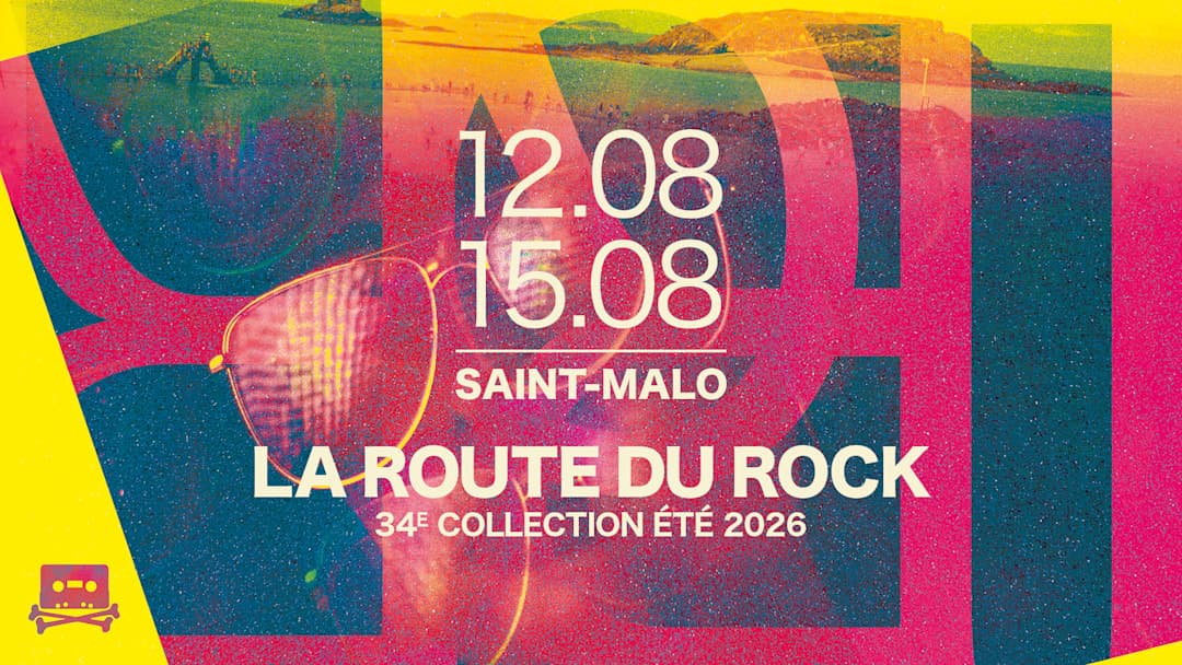 La Route du Rock Été 2026 - Le Fort de Saint-Père