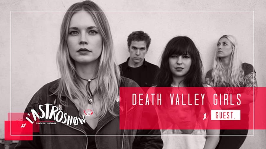 L'Astroshøw : avec Death Valley Girls