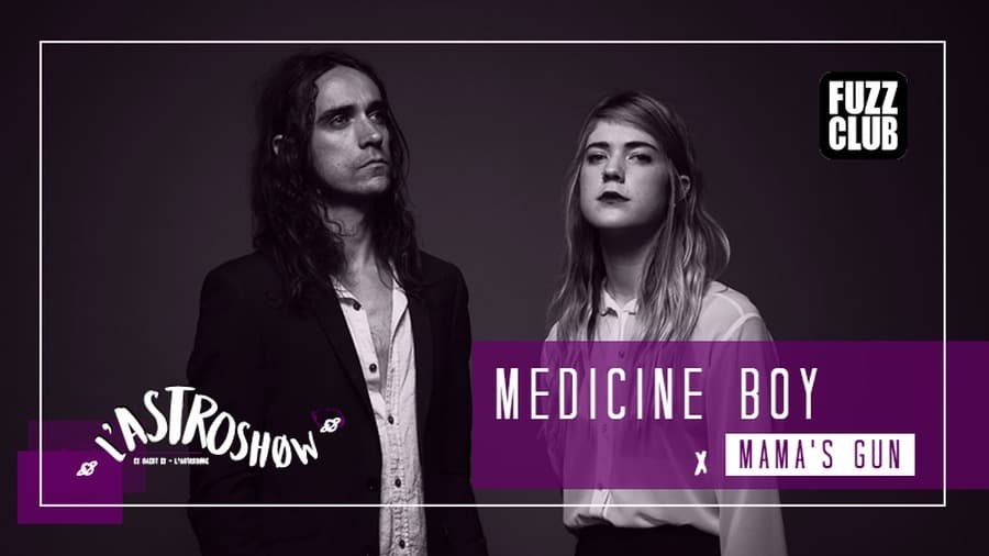 L'Astroshøw : avec Medicine Boy + Mama's Gun