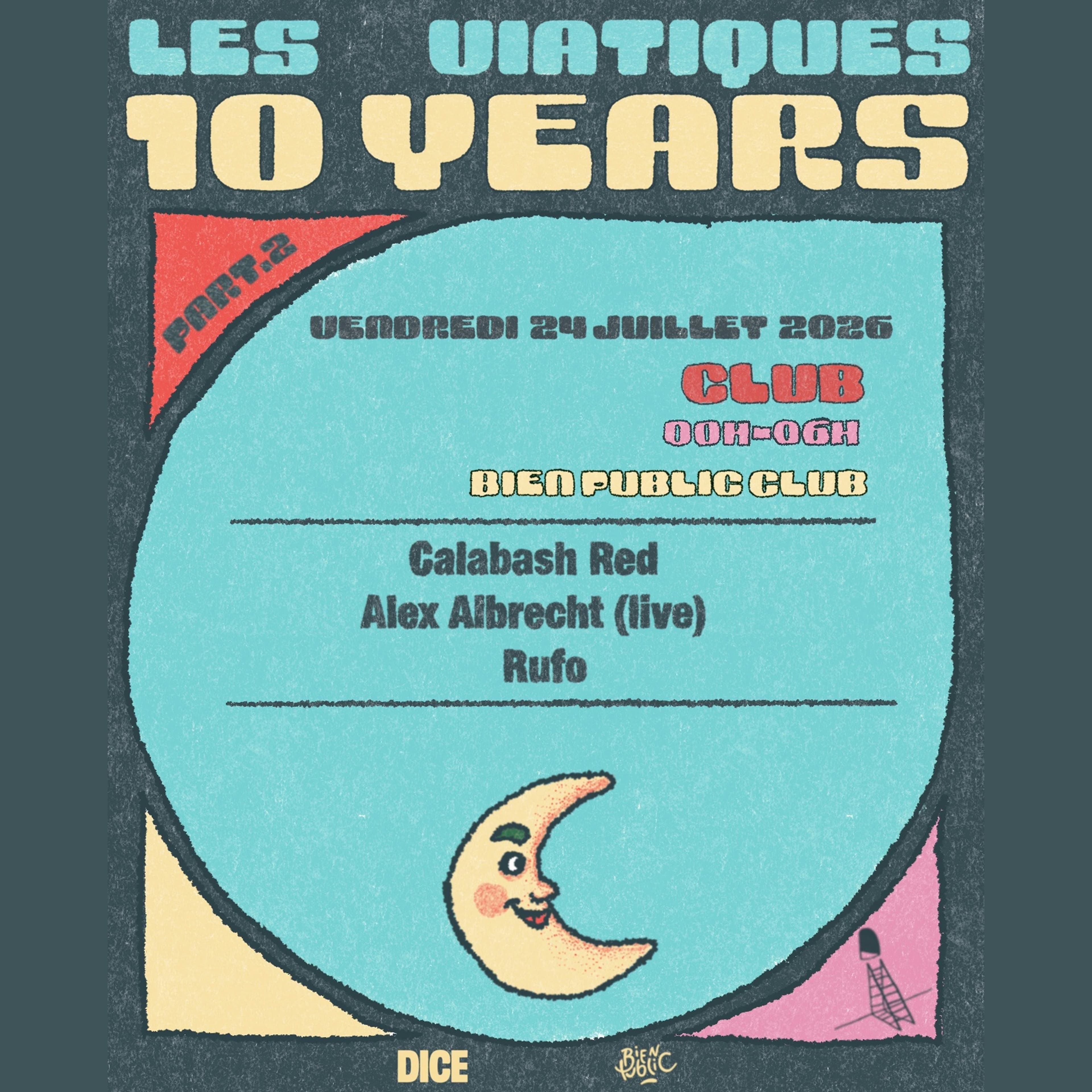 Les Viatiques : 10 Years Birthday part. 2 (after)