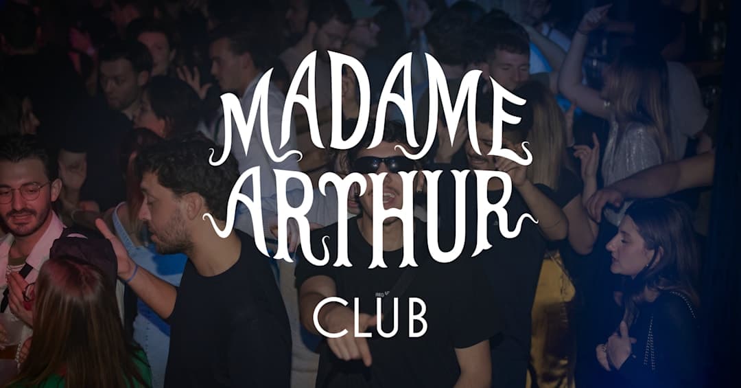 Madame Arthur Club · 2006