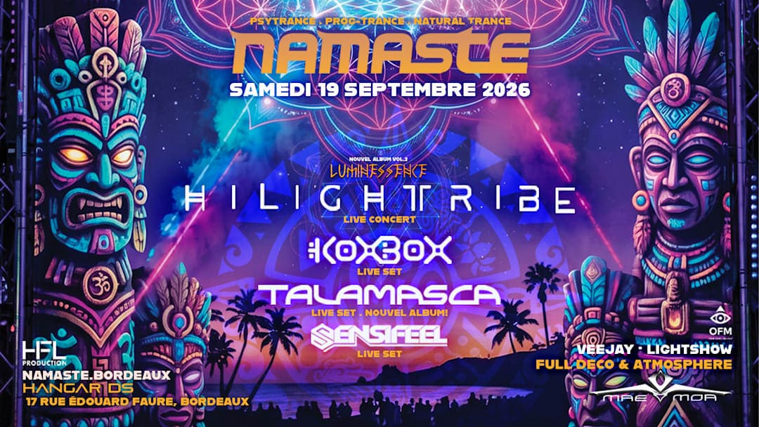 NAMASTE // HILIGHT TRIBE - KOXBOX - TALAMASCA - SENSIFEEL