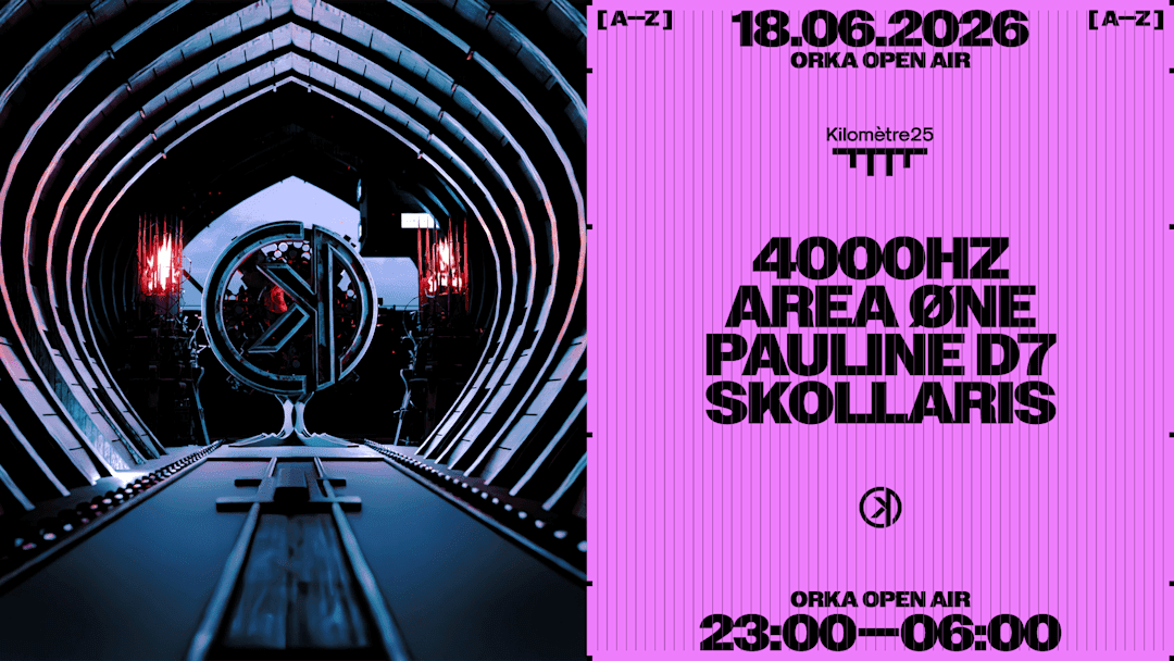 ORKA : 4000HZ, AREA ØNE, SKOLLARIS, PAULINE D7