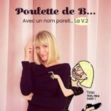 Poulette de B... : Avec un nom pareil...