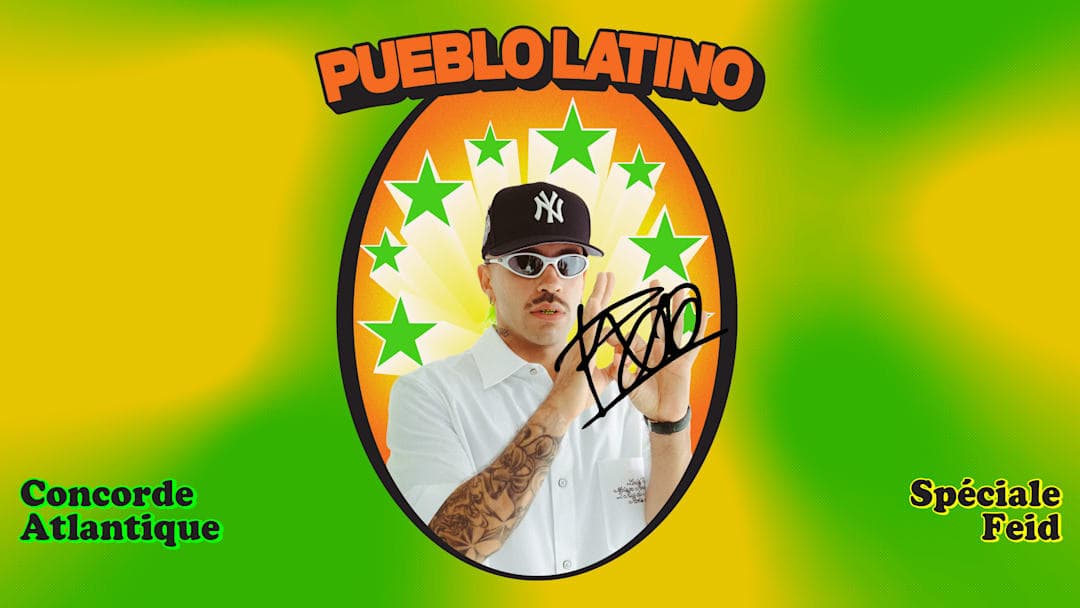 Pueblo Latino • Spéciale Feid