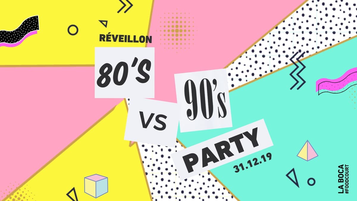 Réveillon à la Boca - Soirée 80's vs 90's