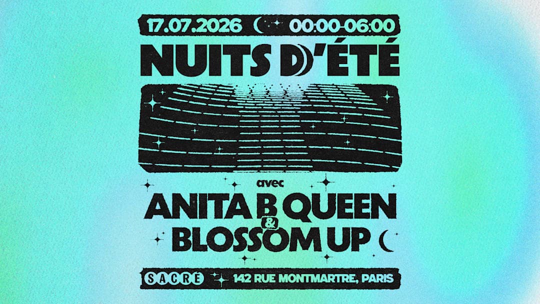 Sacré présente : Anita B Queen & Blossom Up