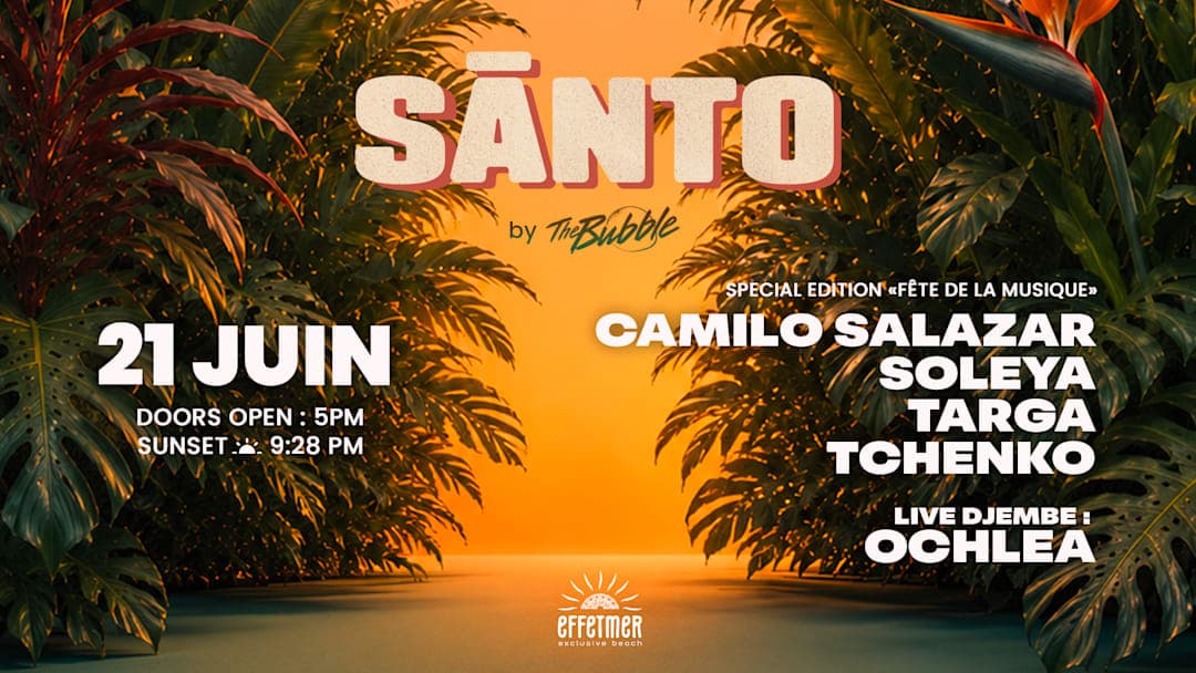 SANTO - Special Edition "Fête de la Musique"