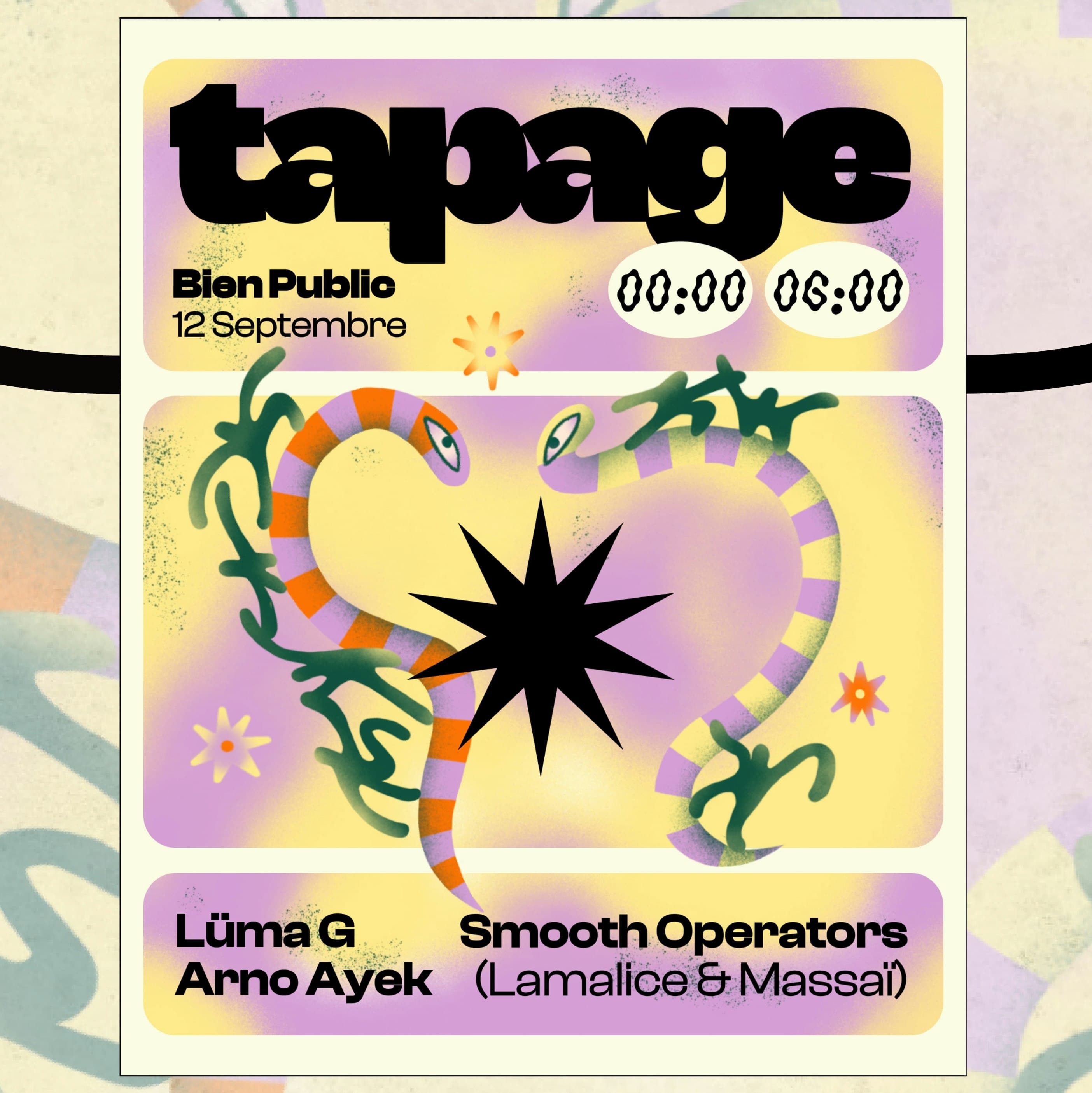 Tapage : Lüma G, Smooth Operators, Arno Ayek