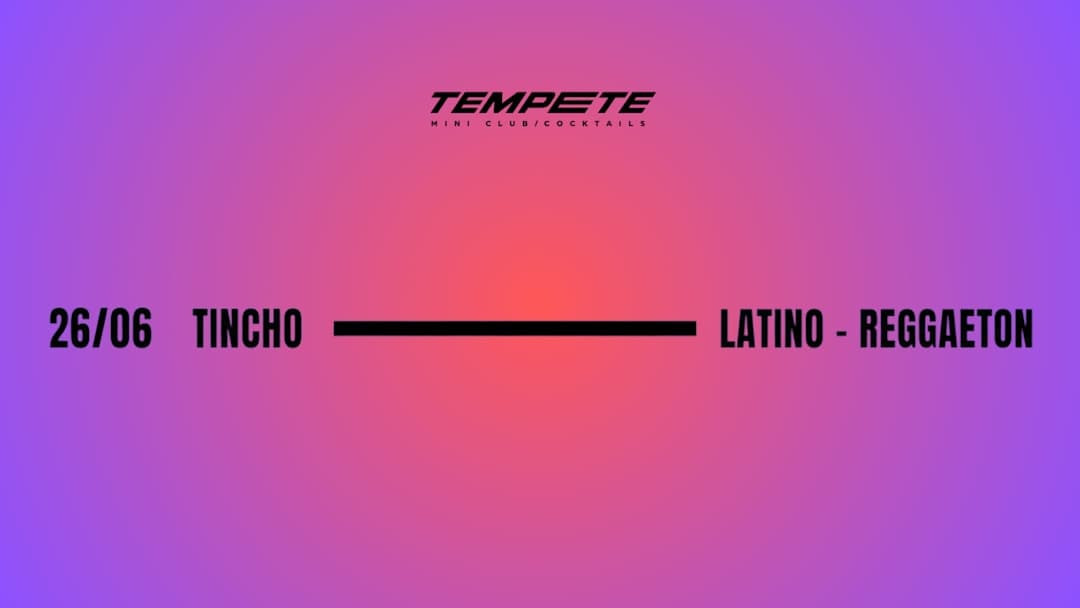TINCHO // LATINO // 26.06