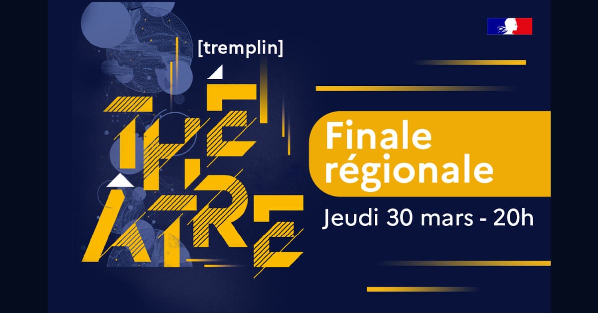 Tremplin théâtre : Finale régionale
