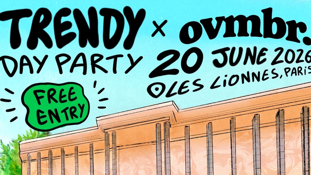 TRENDY x OVMBR • PRE FDLM • DAY PARTY