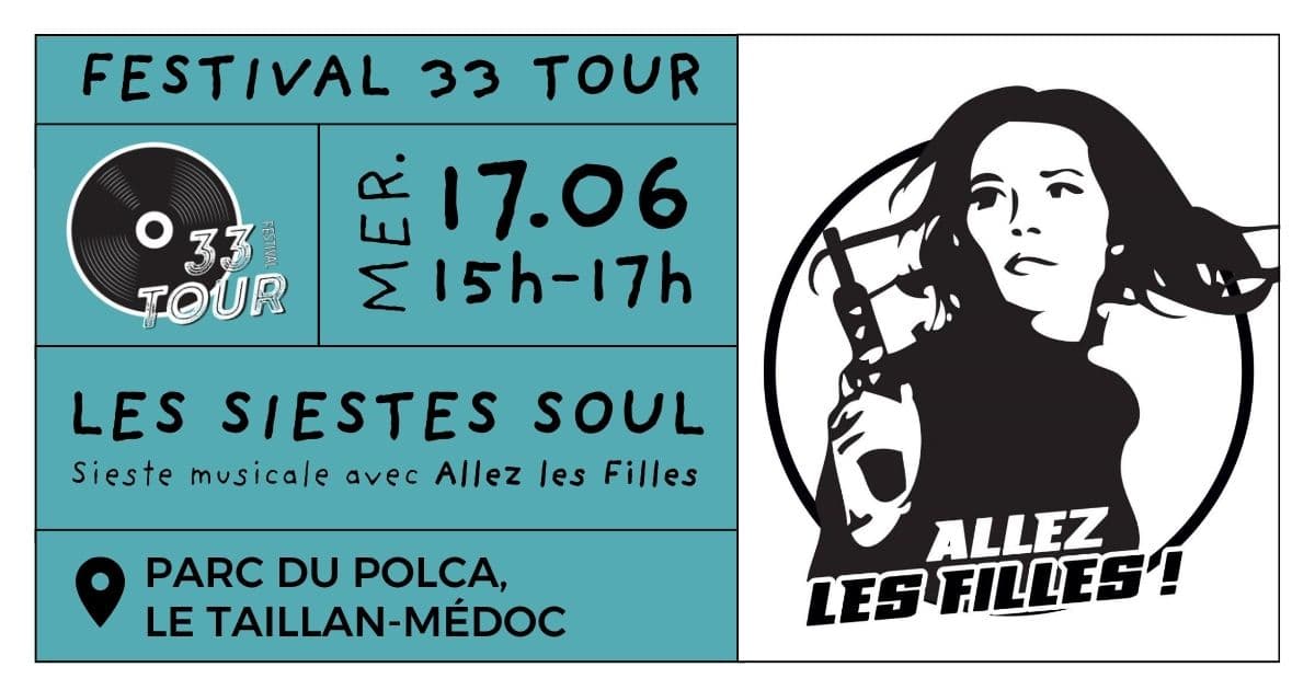 Festival 33 Tour - Sieste musicale par Allez les Filles
