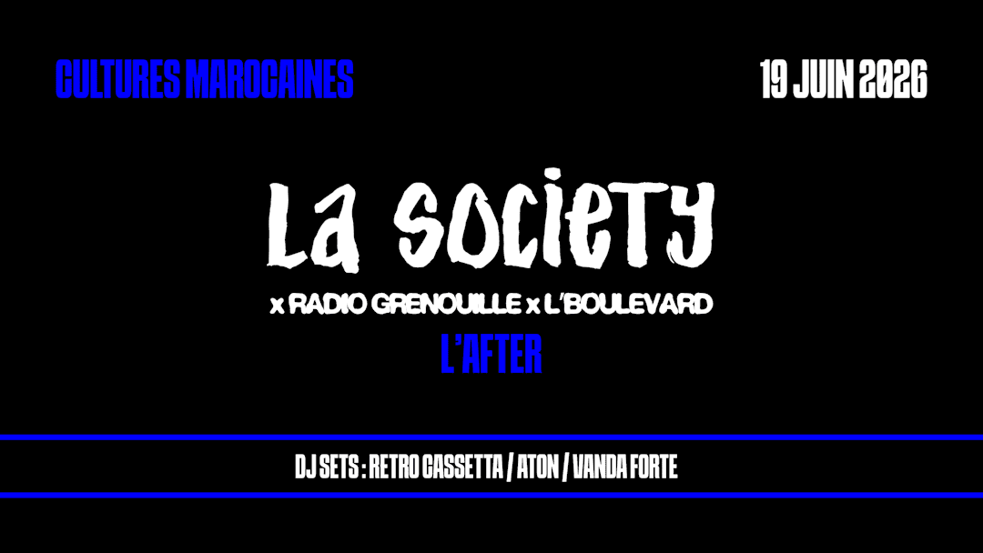 AFTER - LA SOCIETY x RADIO GRENOUILLE x L'BOULEVARD
