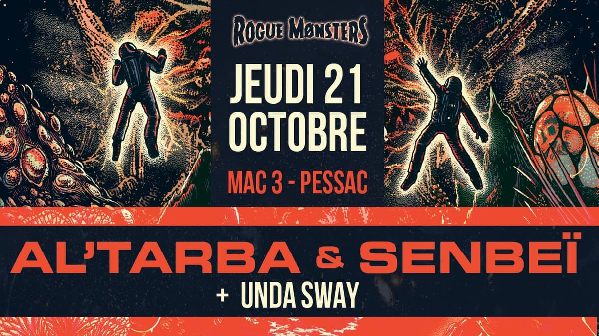 Al'Tarba x Senbeï : Rogue Monsters / + Unda Sway