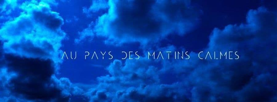 Au pays des matins calmes