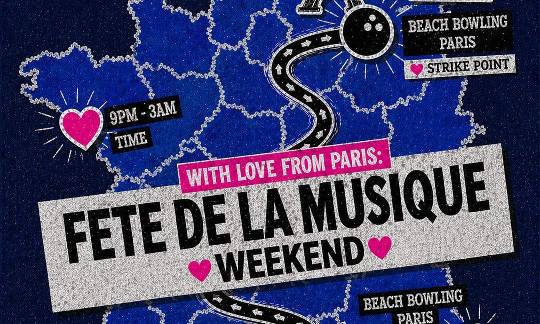 AURA X LOVE & BOWL: With LOVE from PARIS (Fête de la musique)