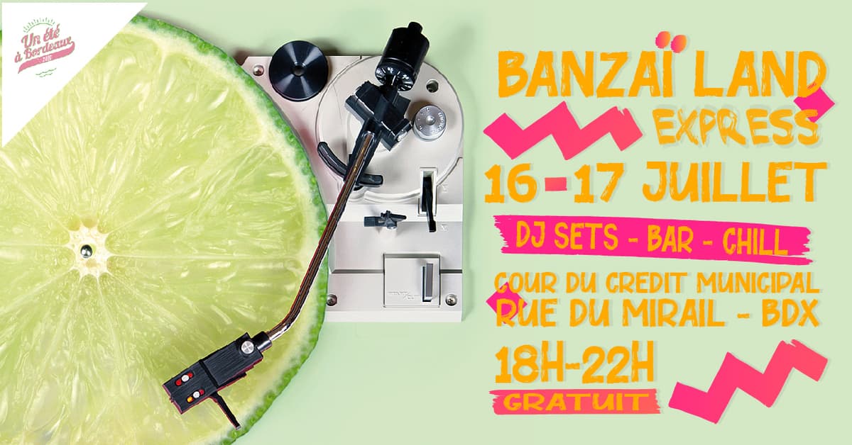 Banzaï Land Express • Cour du Crédit Municipal - Plein Air