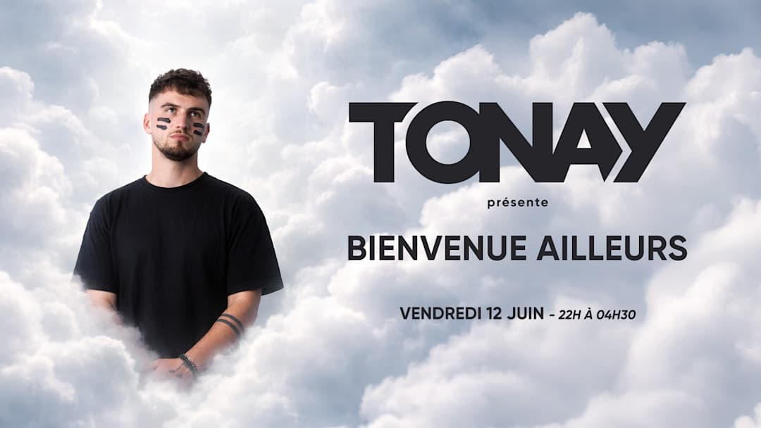 Bienvenue Ailleurs #3 : DJ set by Tonay