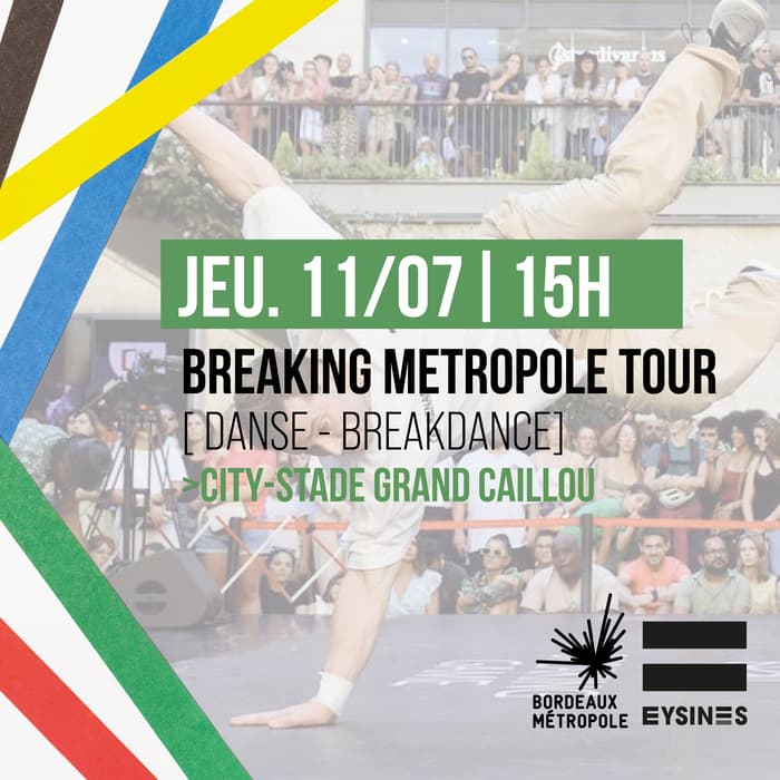 Breaking Métropole Tour - Association 4ème Art