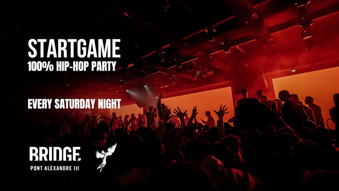 BRIDGE CLUB - STARTGAME - 100% HIPHOP PARTY - 20/06